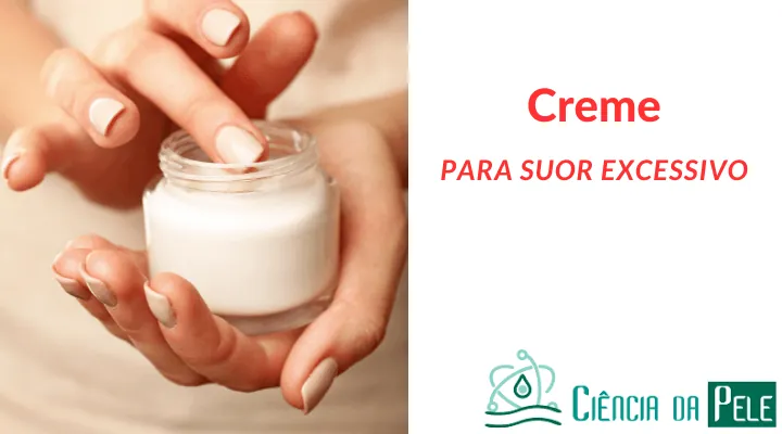 Creme para suor excessivo: Como escolher e usar?
