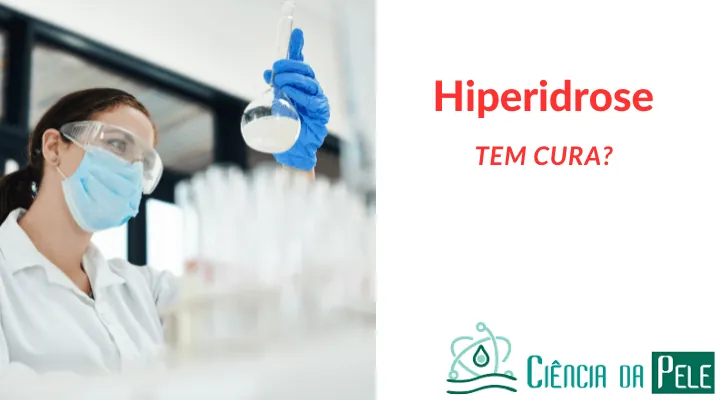 Confira se a Hiperidrose tem cura