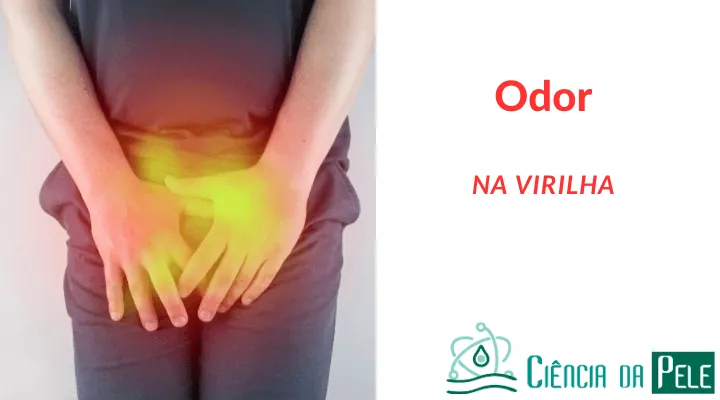 Odor na virilha: Causas, Tratamentos e Prevenção